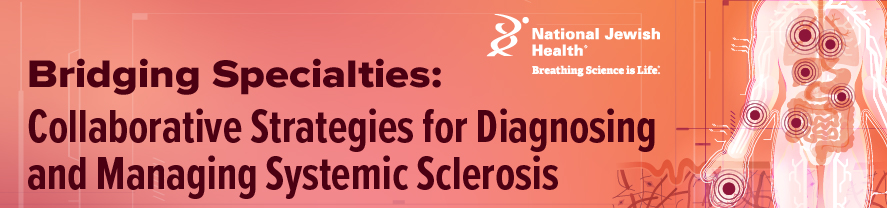 Bridging Specialties: Collaborative Strategies for Diagnosing and Managing Systemic Sclerosis