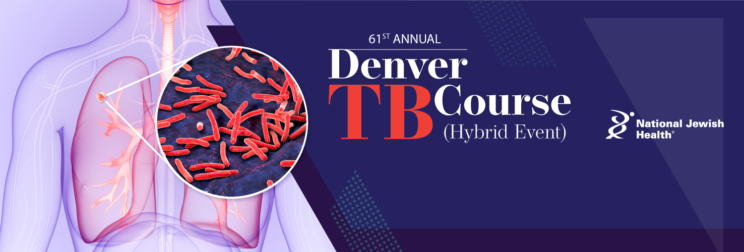 61st Annual Denver TB Course