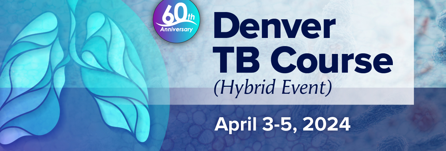 60th Annual Denver TB Course
